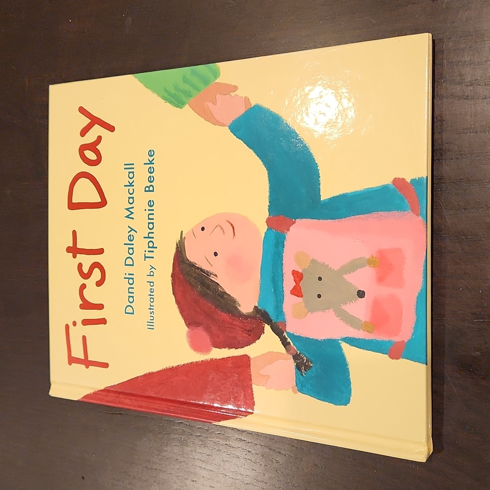 First Day by Dandi Daley Mackall